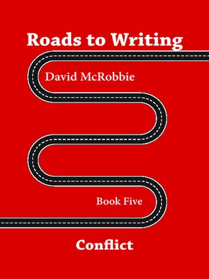 cover image of Roads to Writing 5. Conflict
